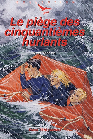 Le piège des cinquantièmes hurlants