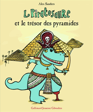 Le Piratosaure et le trésor des pyramides