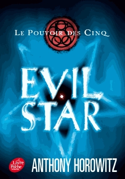 Le Pouvoir des Cinq Tome 2 - Evil star