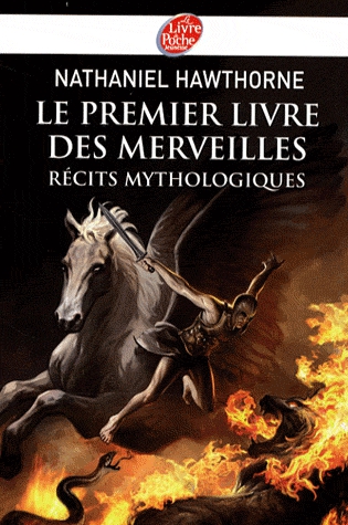 Le premier livre des merveilles - Récits mythologiques