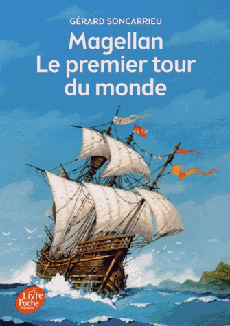 Magellan, le premier tour du monde
