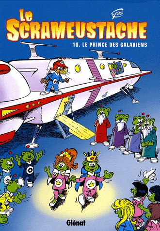 Le Scrameustache Tome 10 - Le prince des Galaxiens