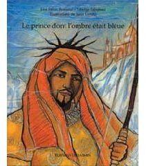 LE PRINCE DONT L'OMBRE ETAIT BLEUE