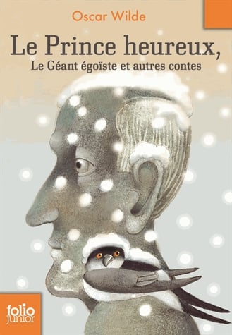 Le Prince heureux, le Géant égoïste et autres contes