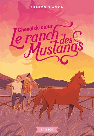 Le ranch des mustangs Tome 8 - Cheval de coeur