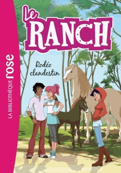 Le ranch Tome 16 - Rodéo clandestin