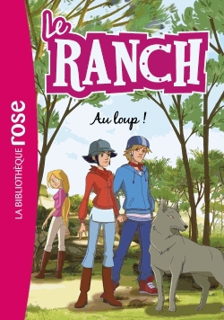 Le ranch Tome 17 - Au loup !