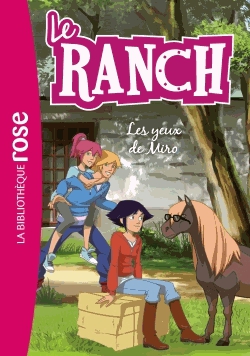 Le ranch Tome 18 - Les yeux de Miro