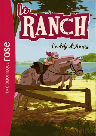 Le ranch Tome 11 - Le défi d'Anaïs