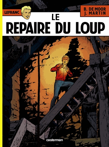Lefranc Tome 4 - Le repaire du loup