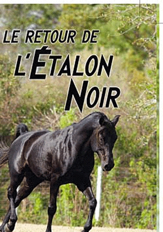 L'Etalon Noir Tome 2 - Le retour de l'Etalon Noir