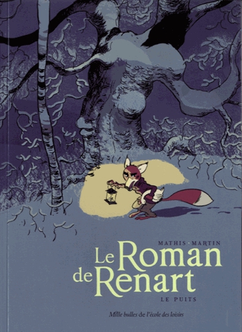 Le Roman de Renart Tome 2 - Le puits