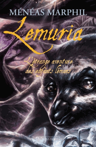 Lemuria - L'étrange aventure des enfants lémurs