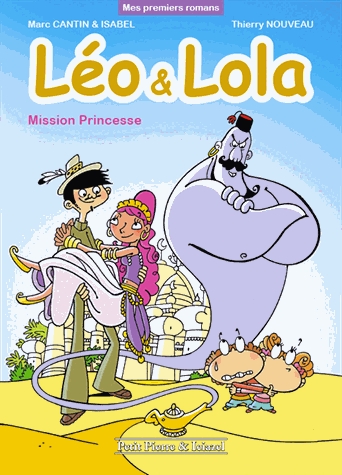 Léo et Lola - Mission princesse