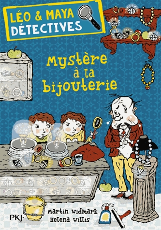 Léo et Maya, détectives Tome 7 - Mystère à la bijouterie