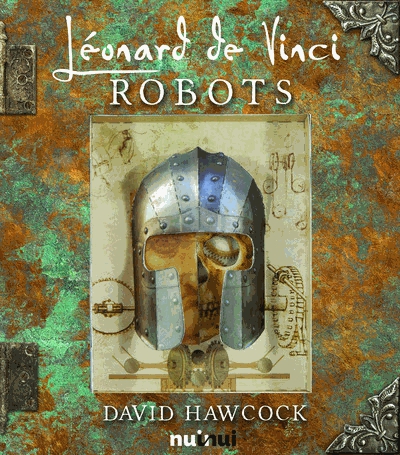 Léonard de Vinci - Robots