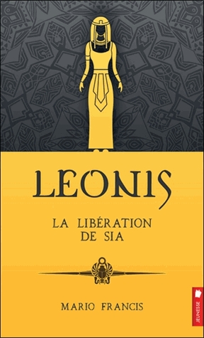 Leonis Tome 7 - La libération de Sia