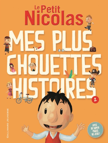 Le Petit Nicolas - Mes plus chouettes histoires