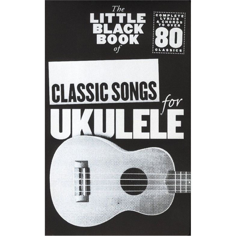 Partitions - The Little Black Songbook - Morceaux classiques de la pop pour le ukulélé