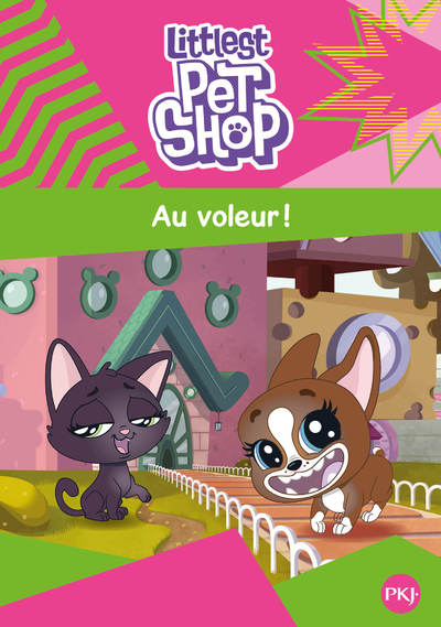 Littlest Pet Shop Tome 2 - Au voleur !
