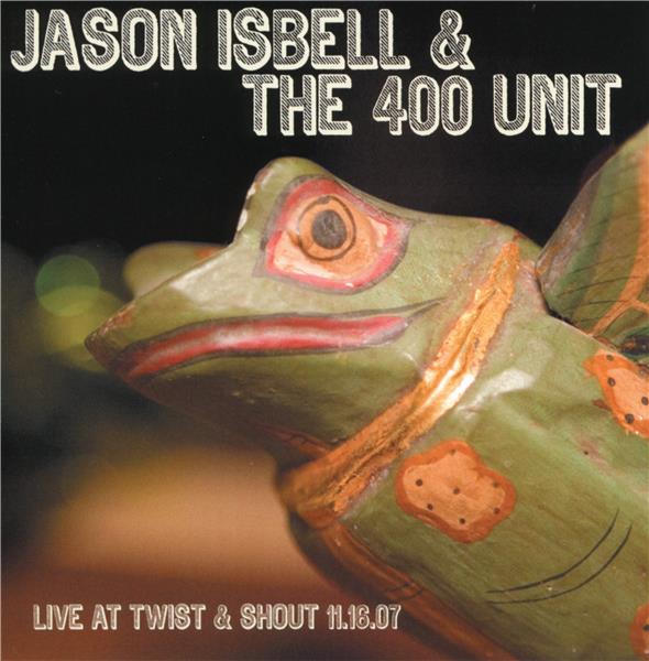 LIVE AT TWIST & SHOUT 11.16.07