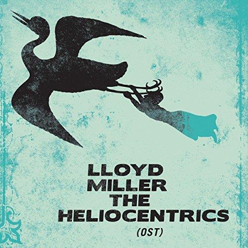 LLOYD MILLER & THE HELIOCENTRICS