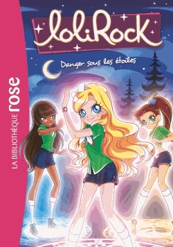 LoliRock Tome 13 - Danger sous les étoiles
