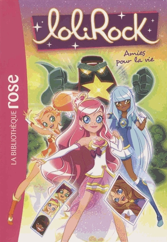 LoliRock Tome 16 - Amies pour la vie