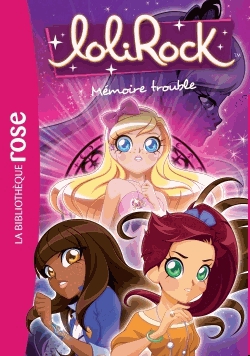 LoliRock Tome 4 - Mémoire trouble