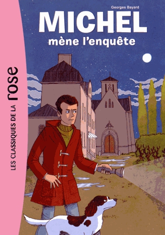 Michel (Classiques de la rose) Tome 1 - Michel mène l'enquête