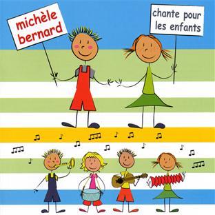 MICHELE BERNARD CHANTE POUR LES ENFANTS