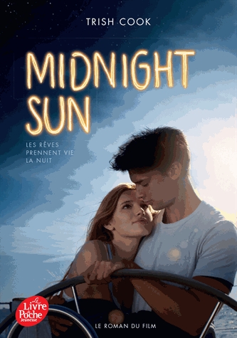 Midnight sun - Les rêves prennent vie la nuit