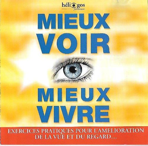 MIEUX VOIR, MIEUX VIVRE