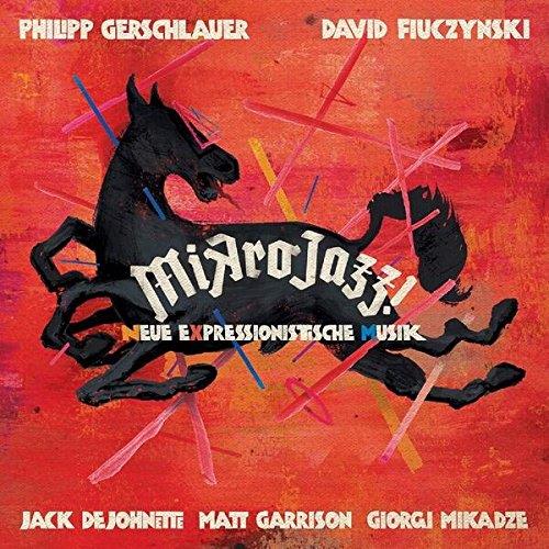 MIKROJAZZ NEUE EXPRESSIONISTISCHE MUSIK