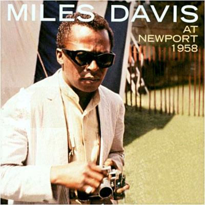 MILES DAVIS AT NEWPORT (1958)