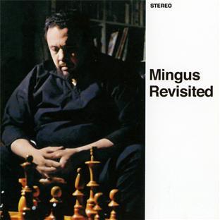 MINGUS REVISITED