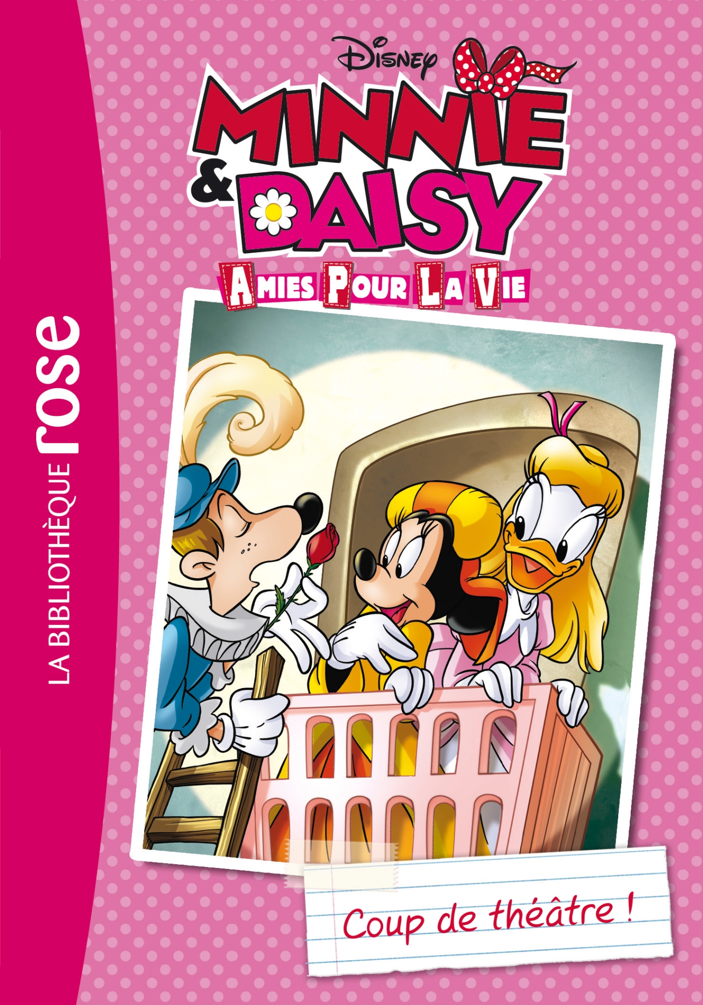 Minnie & Daisy, amies pour la vie 01 - Coup de théâtre !