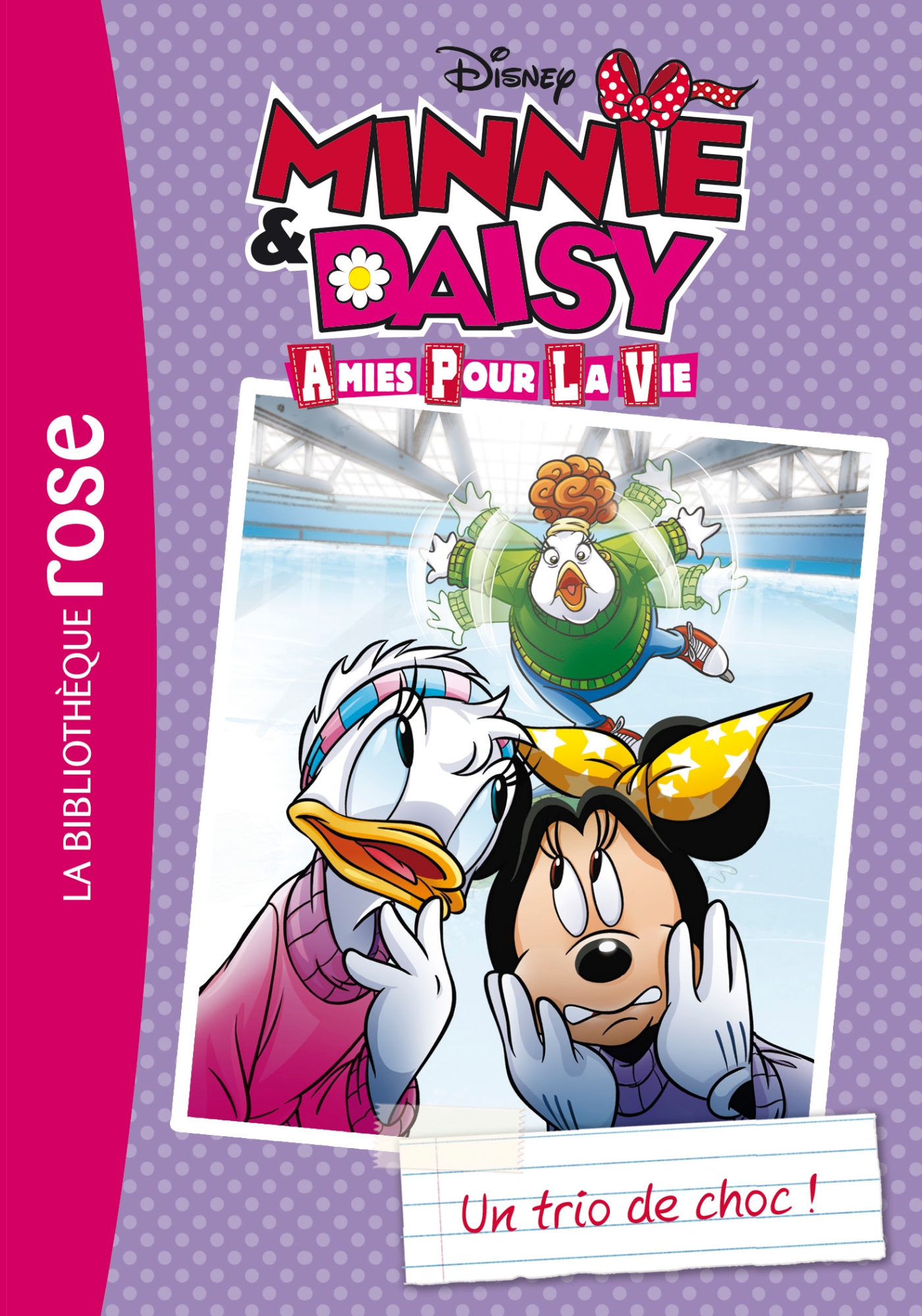 Minnie & Daisy, amies pour la vie 02 - Un trio de choc !