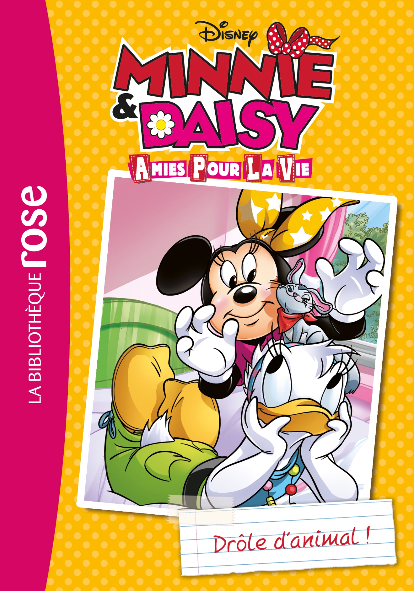 Minnie & Daisy, amies pour la vie 03 - Drôle d'animal !