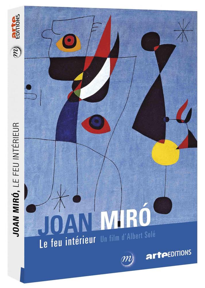 Joan Miró, le feu intérieur