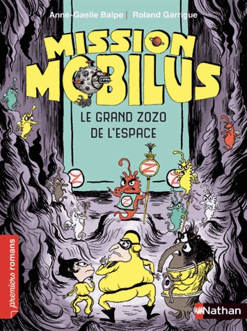 Mission Mobilus - Le grand zozo de l'espace