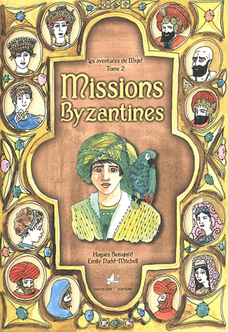 Les aventures de Majid Tome 2 - Missions byzantines