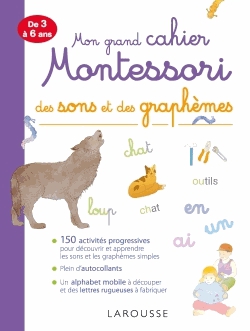 Mon grand cahier Montessori des sons et des graphèmes - De 3 à 6 ans