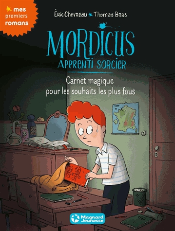Mordicus apprenti sorcier Tome 4 - Carnet magique pour les souhaits les plus fous