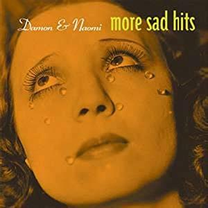 MORE SAD HITS