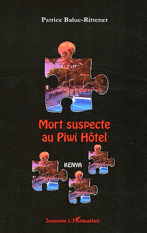 Mort suspecte au Piwi Hôtel - Kenya