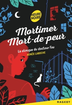 Mortimer Mort-de-peur - La clinique du docteur Fou