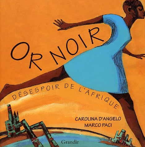 Or noir - Désespoir de l'Afrique