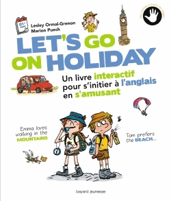Let's go on holiday - Un livre interactif pour s'initier à l'anglais en s'amusant