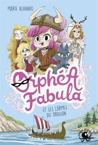 Orphéa Fabula - Orphea Fabula et les larmes du dragon